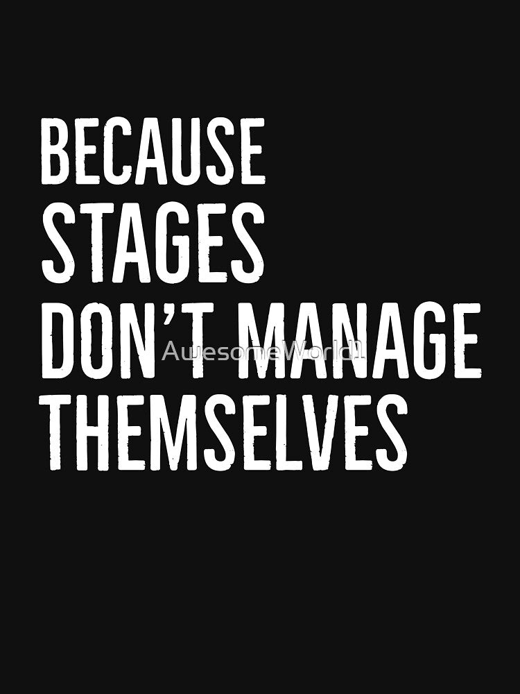 Funny Stage Manager Cool Gift by AwesomeWorld1