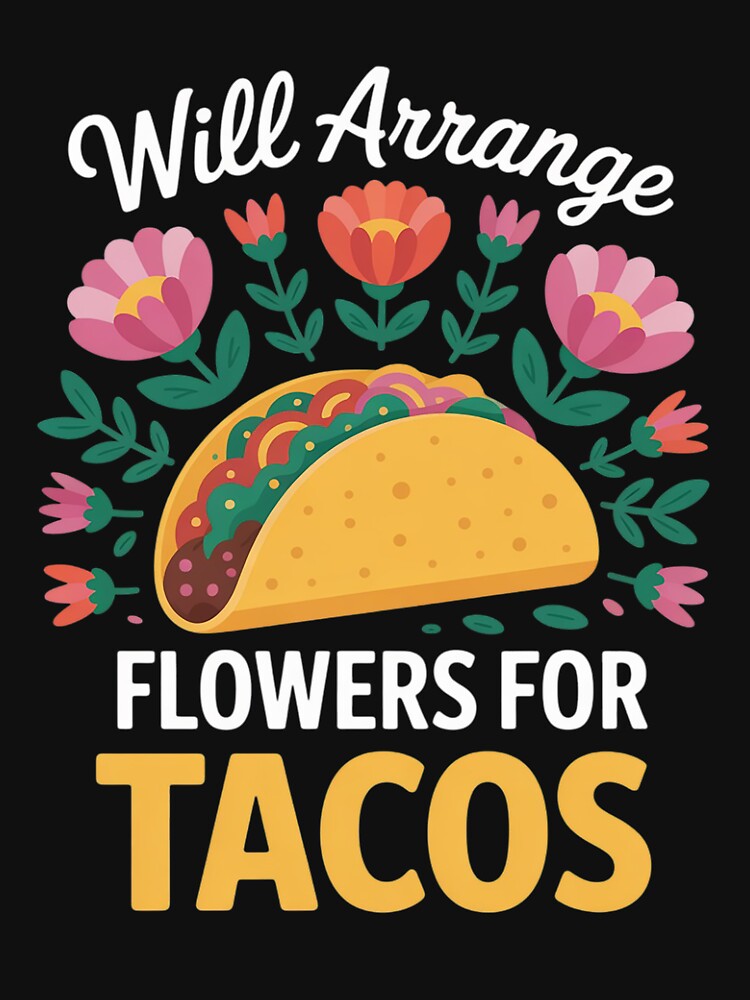 Florist Taco Floral Designer Taco Lover by HesterFoley
