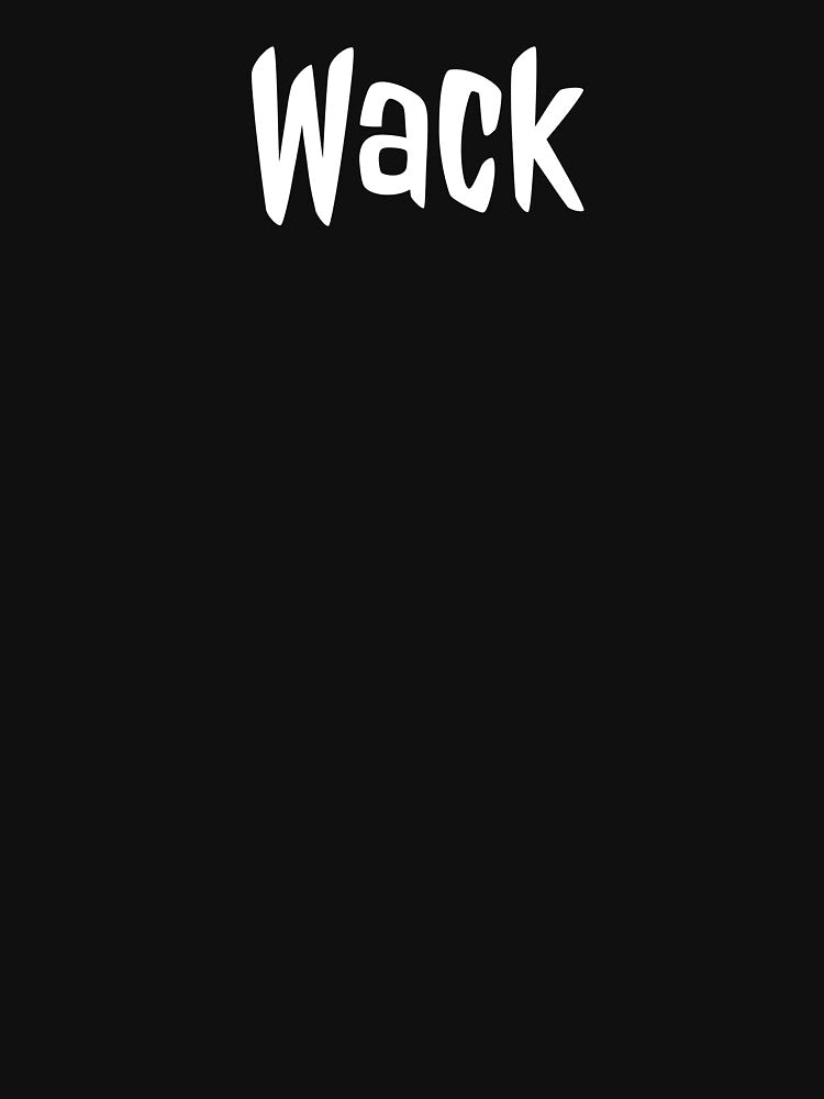 Wack by C7110G