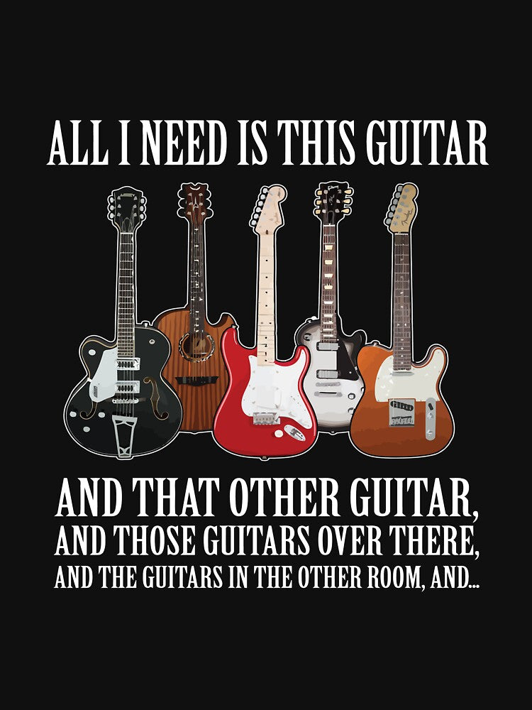 All I Need Is This Guitar Long Sleeve Shirt About Guitarists by pourvasecandi