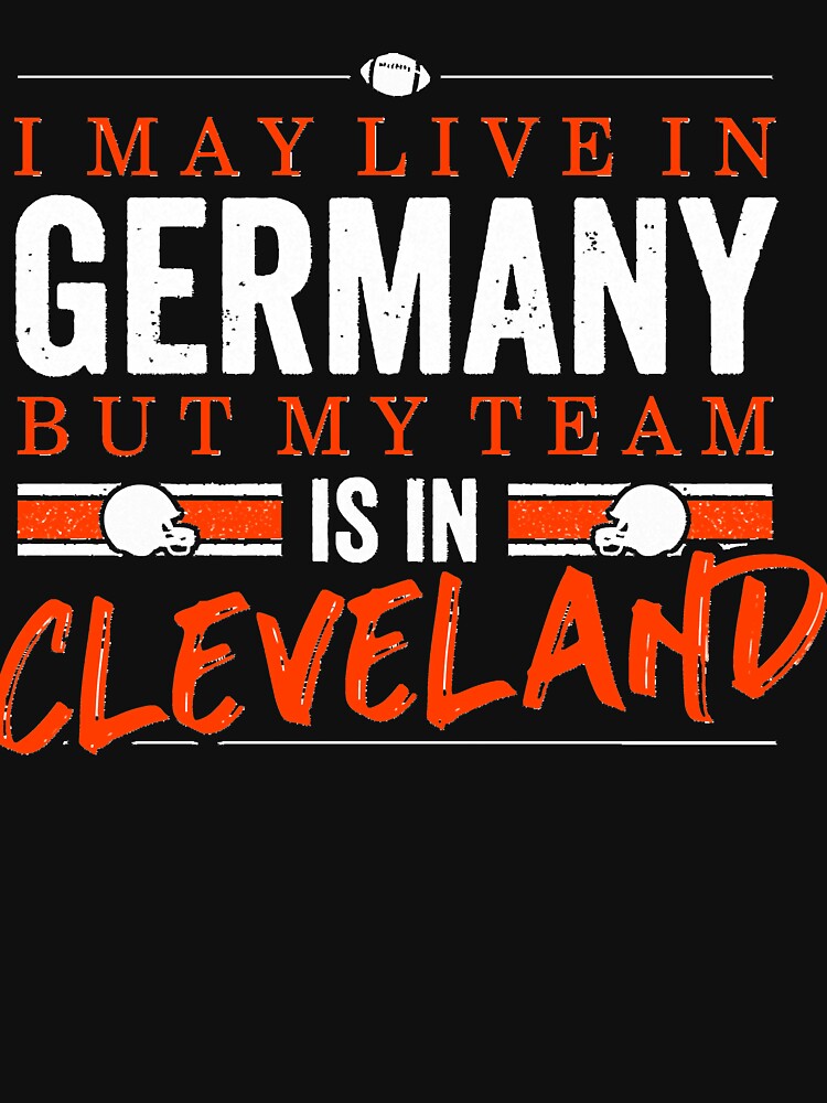 Cleveland Football Team   Fans from Germany Essential T Shirt by WILLIAMLEOhg