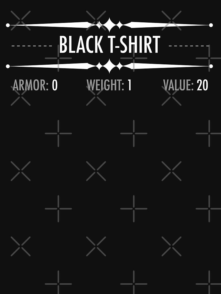 Black Shirt Funny Gamers Tee Armor 0 Weight 1 Value 20 by artado
