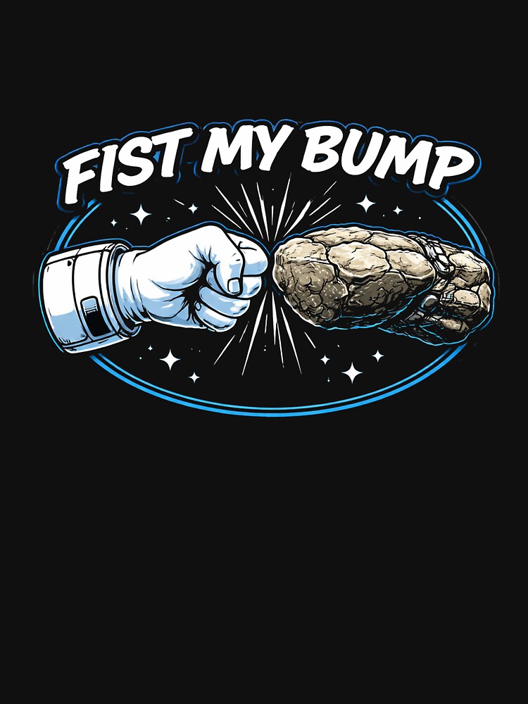 Fist My Bump by hesjustken