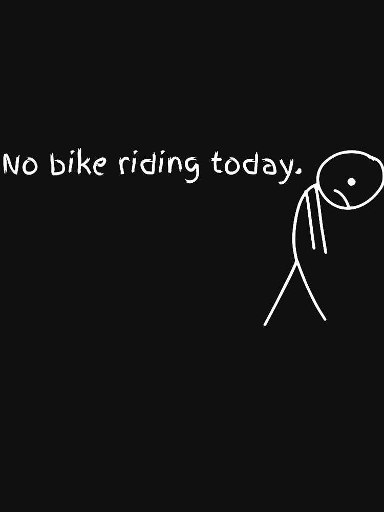 No Bike Riding Today by AlyceLynne