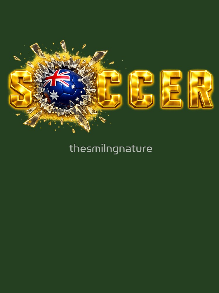 Gold SOCCER Australia Flag Ball Breaking Through — Matildas Socceroos Football Fan Art Tee, Sticker, Poster by thesmilngnature