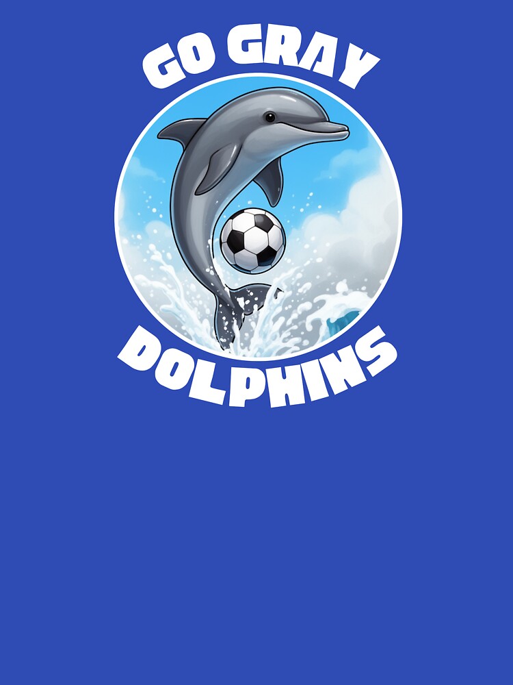 Go Gray Dolphins Soccer Team by everydayplay108