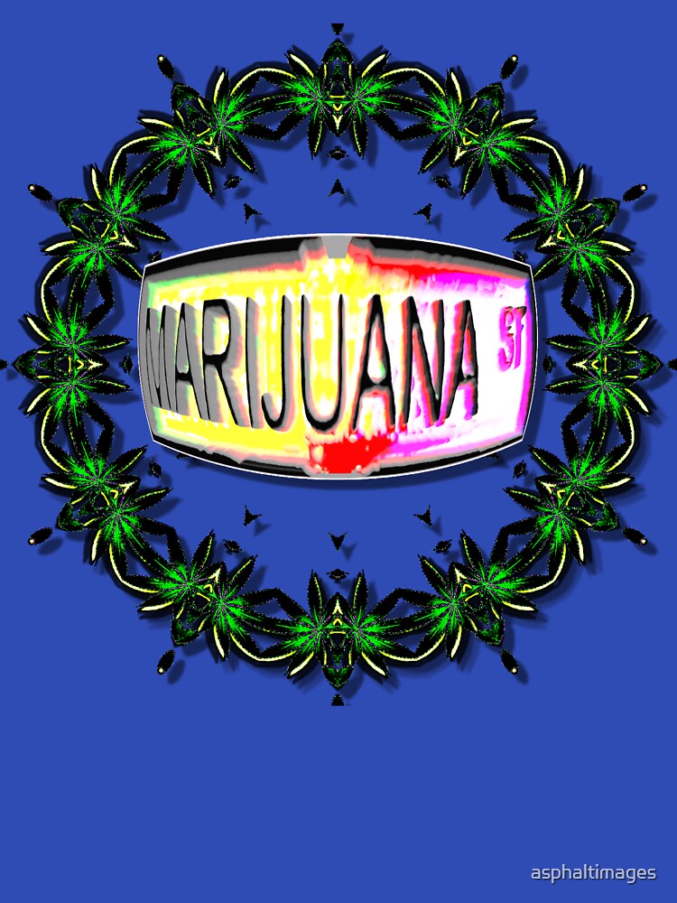 Marijuana Street by asphaltimages