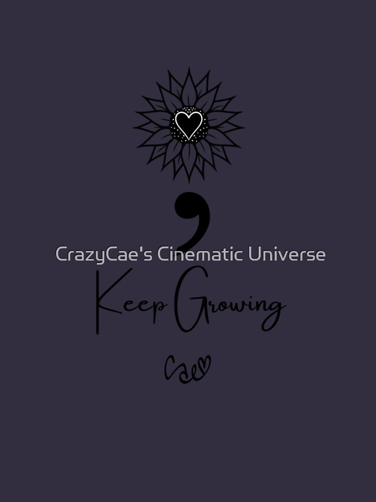Keep Growing by CrazyCae's Cinematic Universe