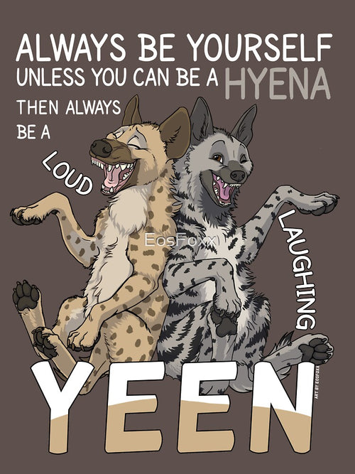 Always be hyena (for dark backgrounds) by EosFoxx