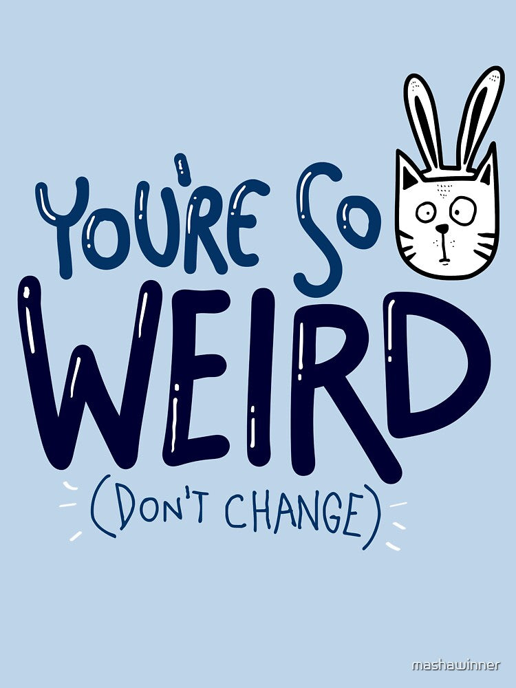 Weirdo by mashawinner