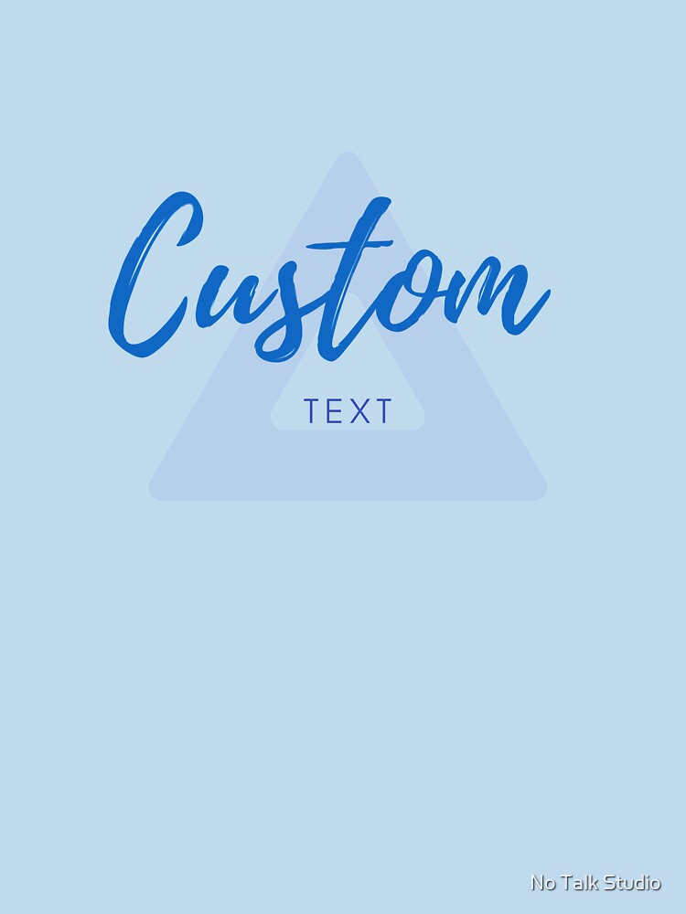 Custom design by No Talk Studio