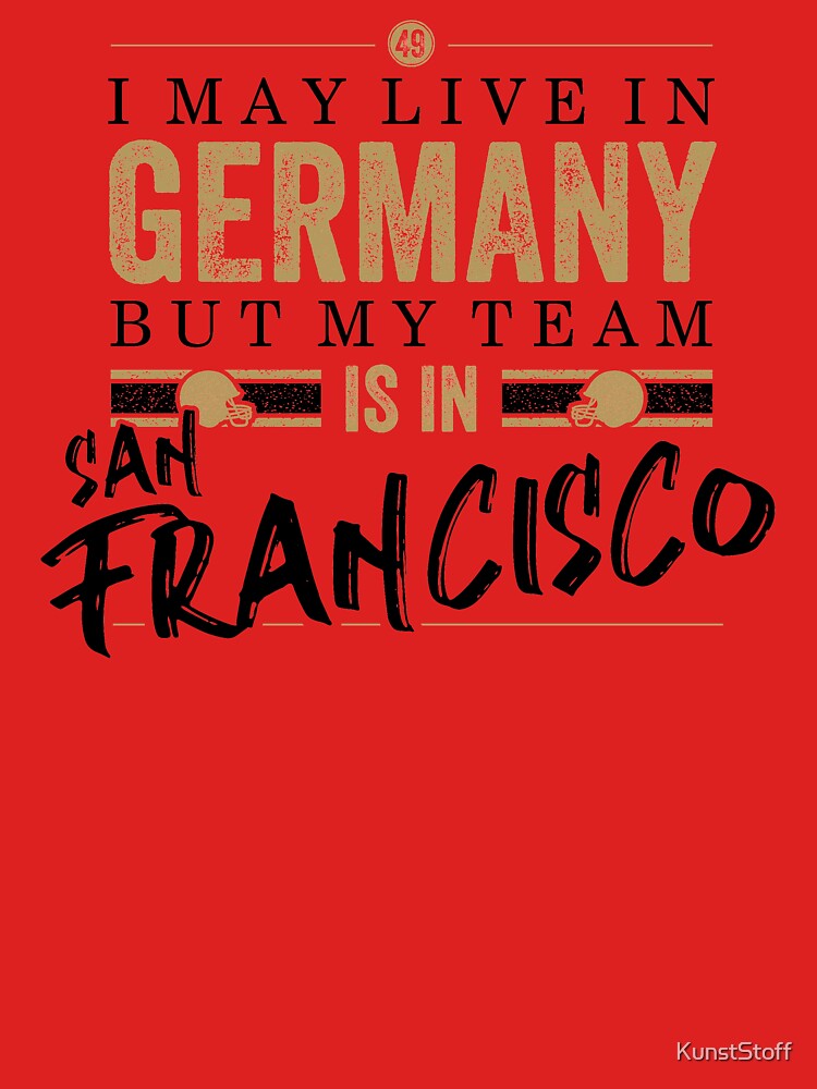 San Francisco Football Team - Fans from Germany by KunstStoff