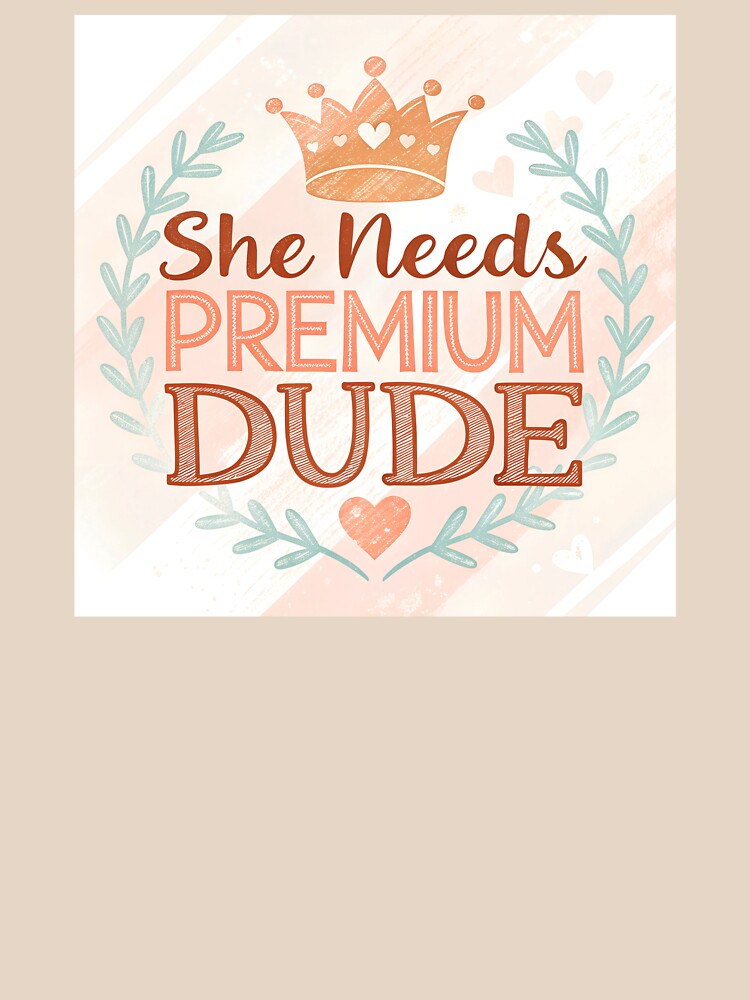 She needs premium dude text by AhArtMe