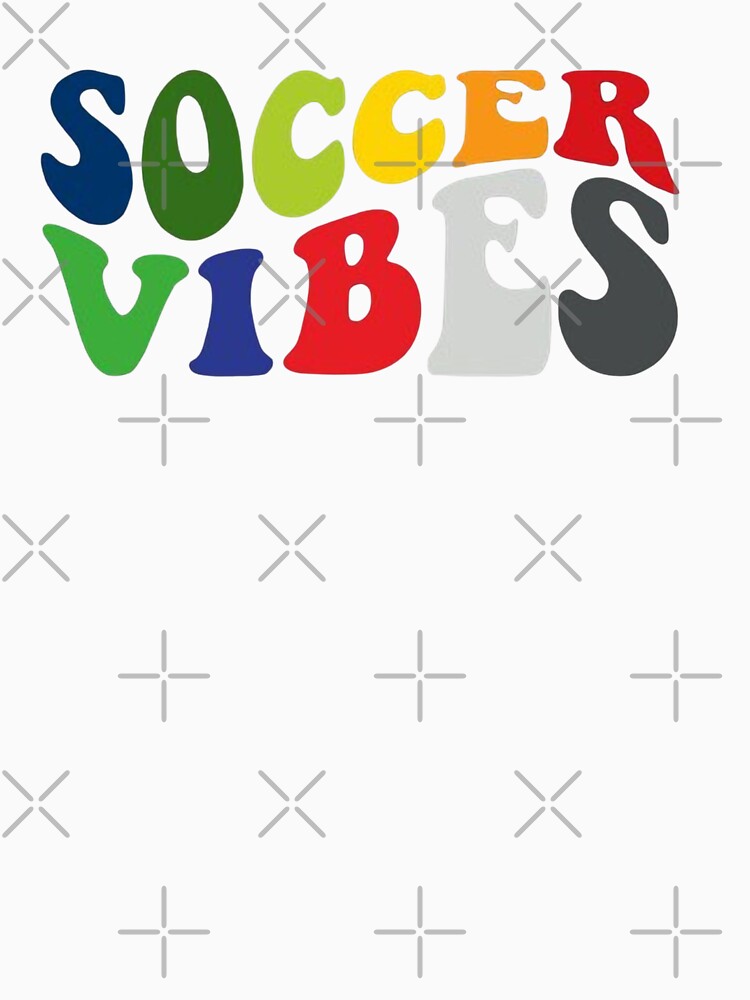 Soocer Vibes,soccer mom& soccer ball,design,first day,football mom,mens good,gift for mom by Sophistical