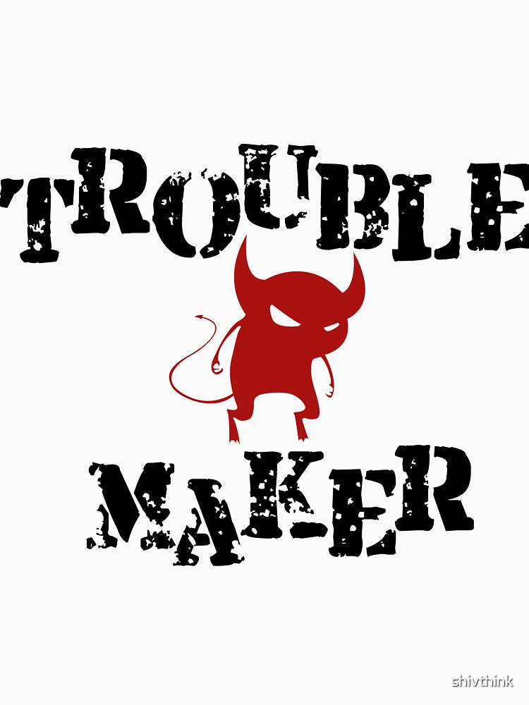 Trouble Maker by shivthink