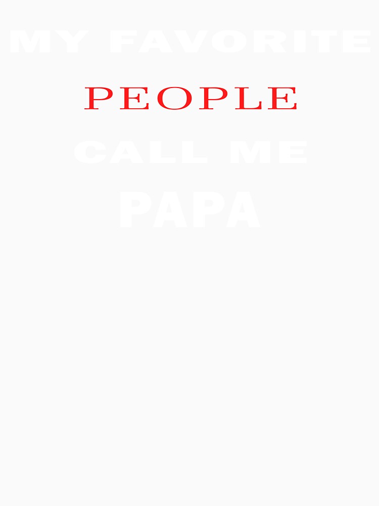 Call Me Papa Funny Slim Fit T-shirt by helliazidi
