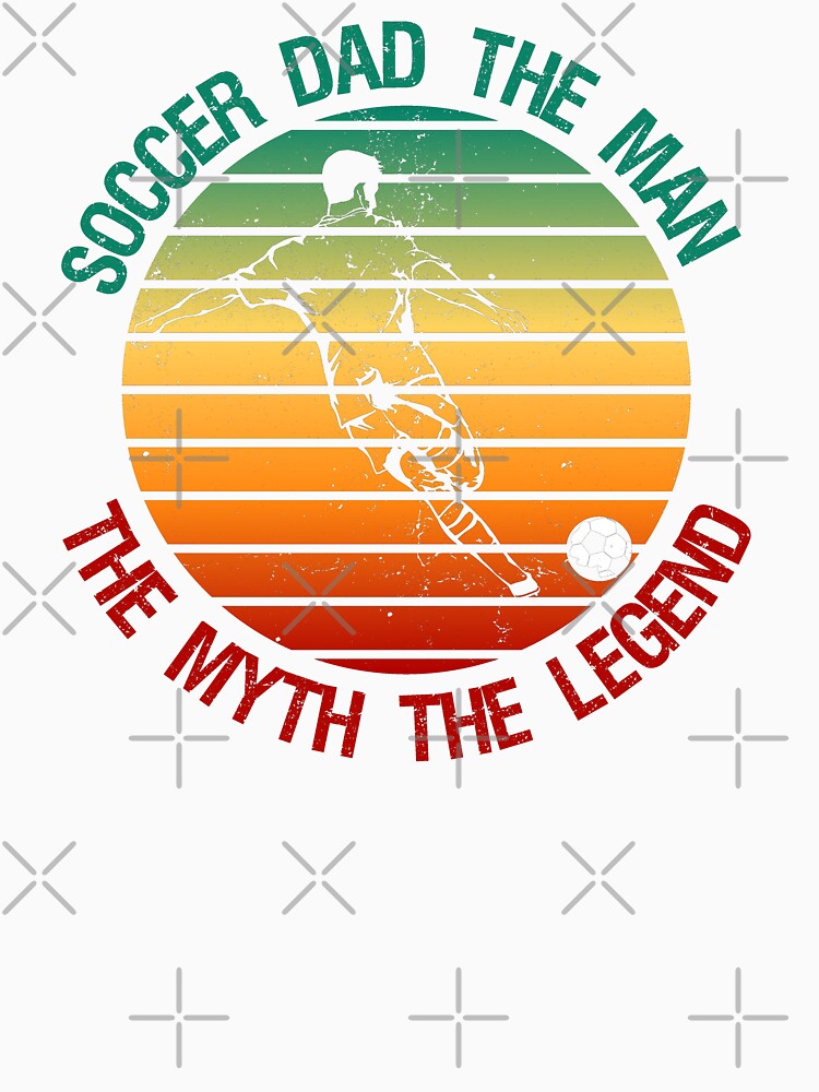 Soccer Dad The Man The Myth The Legend Funny Gifts For Fathers by nquestiaa