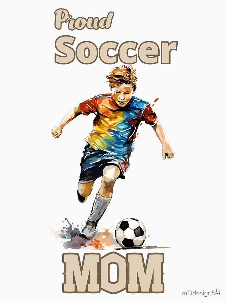 Proud Soccer Mom Gifts For Soccer Lover by mOdesign84
