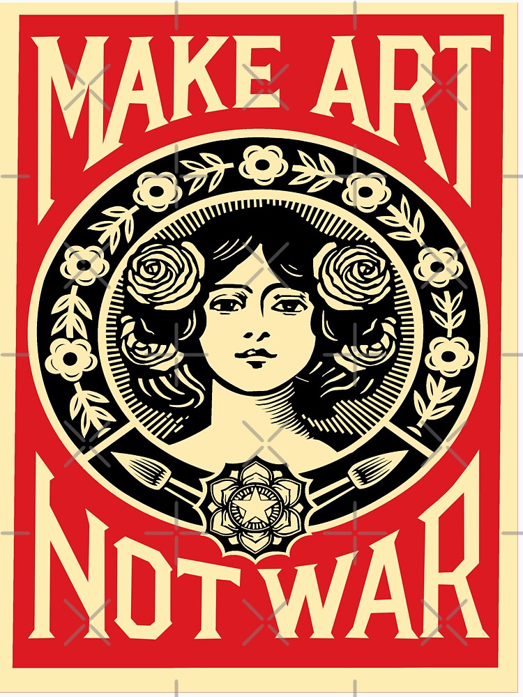 MAKE ART NOT WAR by Gwenjimann