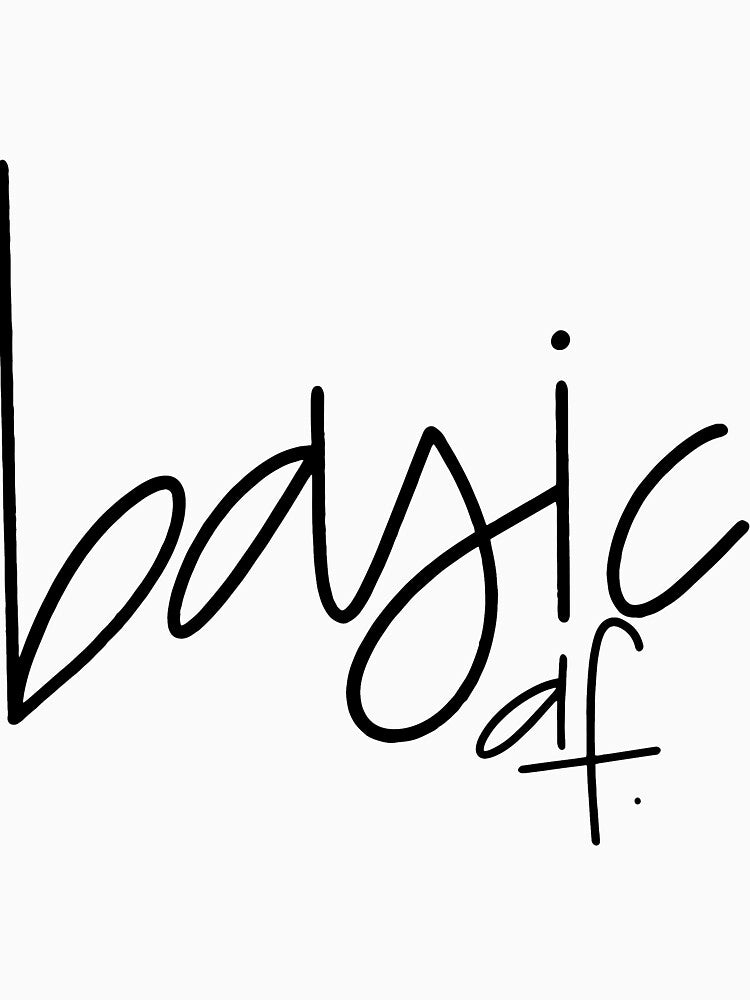 basic af by maggiehale