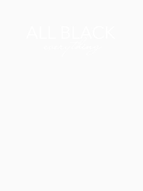 all black everything, all in black by aundjhdesign