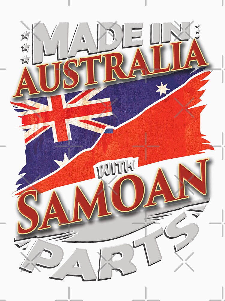 Made In Australia With Samoan Parts - Gift For Samoan From Samoa Grown In Australia by Popini
