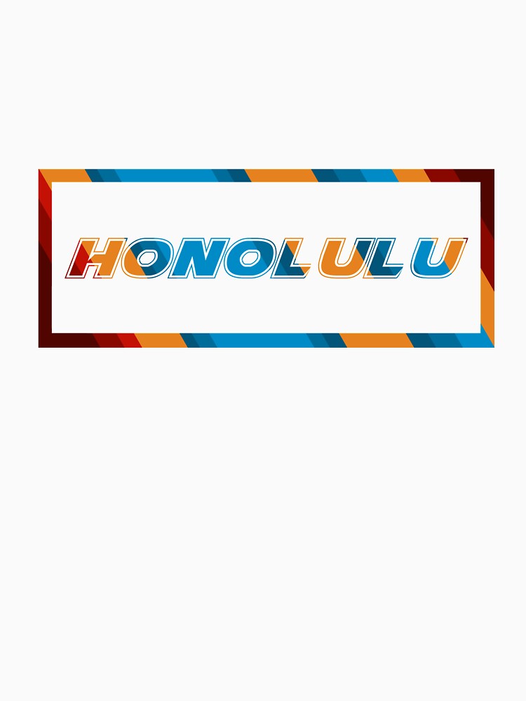 Honolulu T-Shirt for Men and Women by AllStarMerch