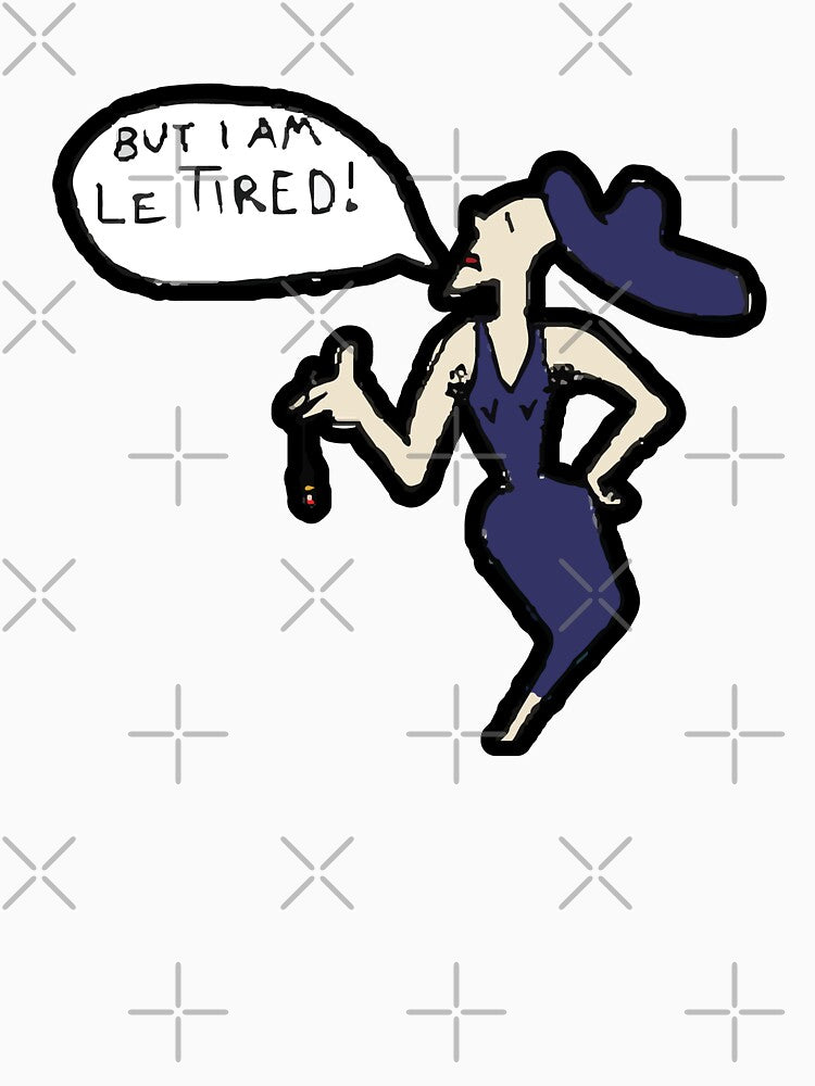 But I am le tired! by thepersephonecodes