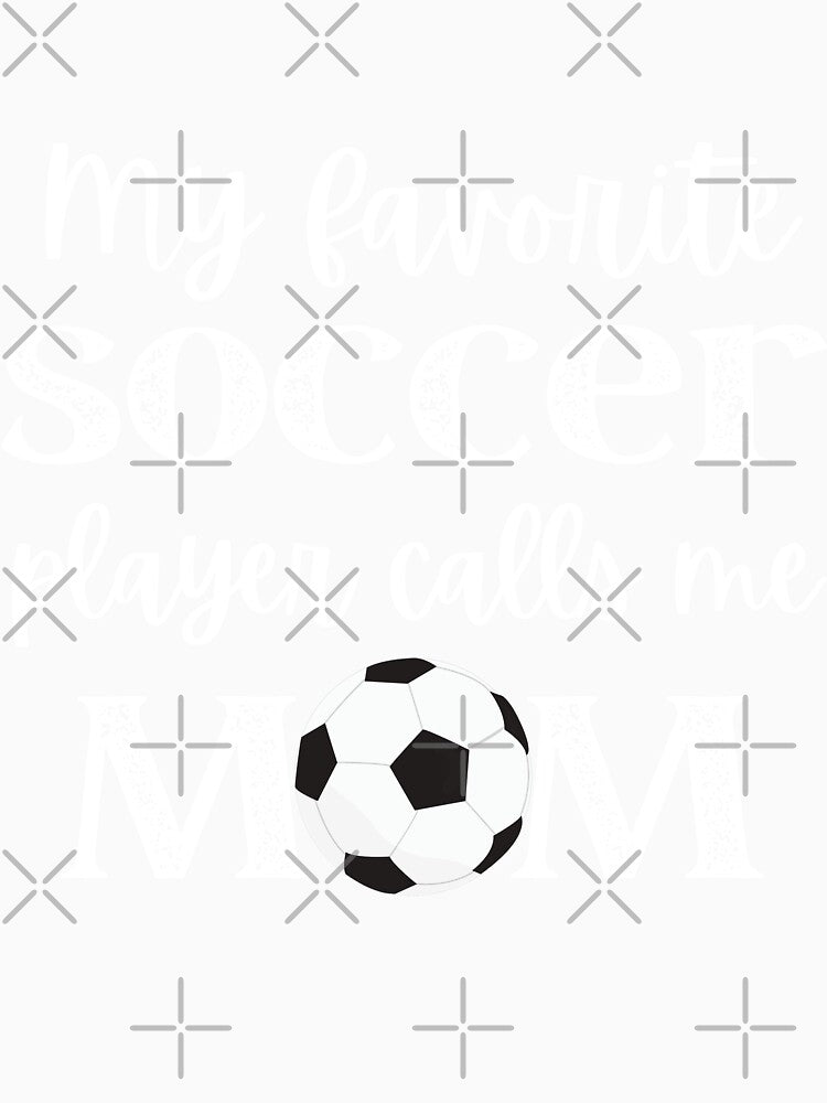 My Favorite Soccer Player Calls Me Mom Vintage by NK-Haven