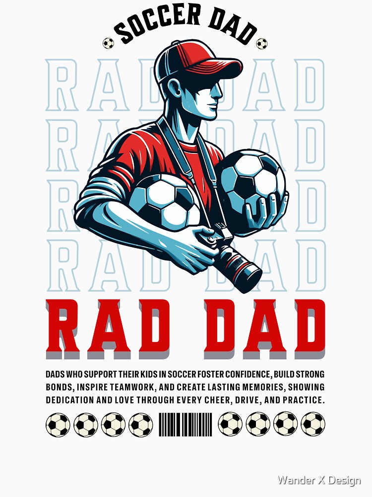 RAD DAD - SOCCER DAD by Wander X Design