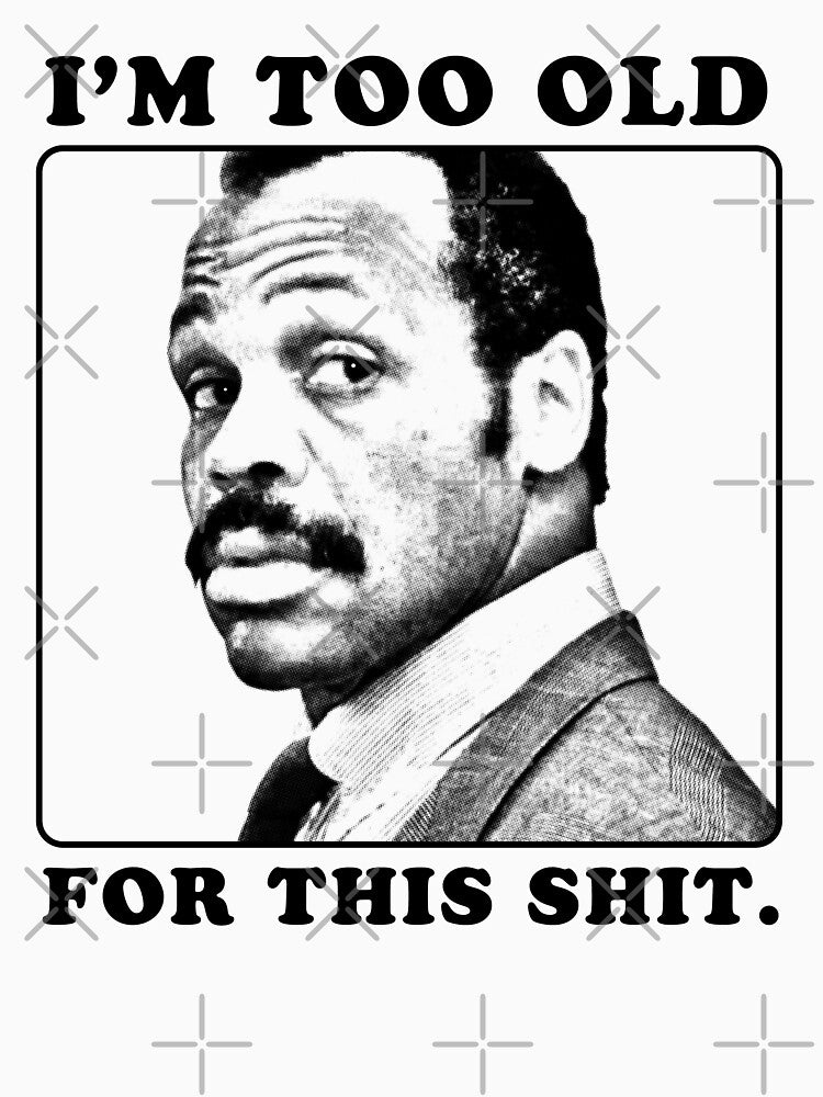 Roger Murtaugh is Too Old For This Shit (Lethal Weapon) by Hollow Peaks