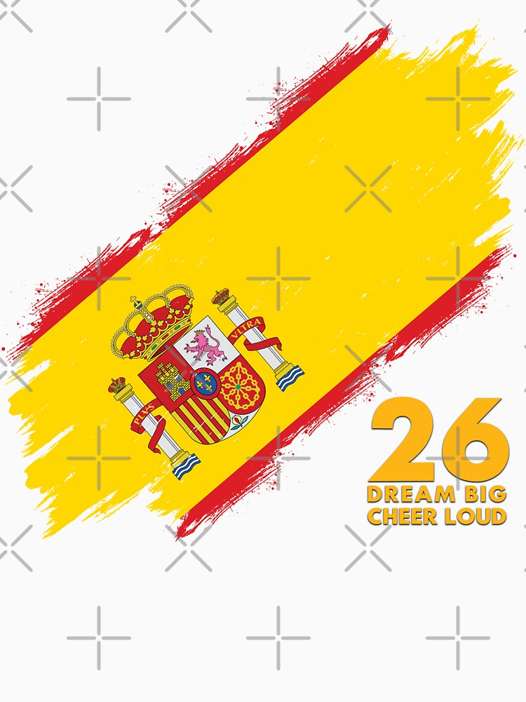 Spain Football 2026 Dream Big Cheer Loud by BananaPrint