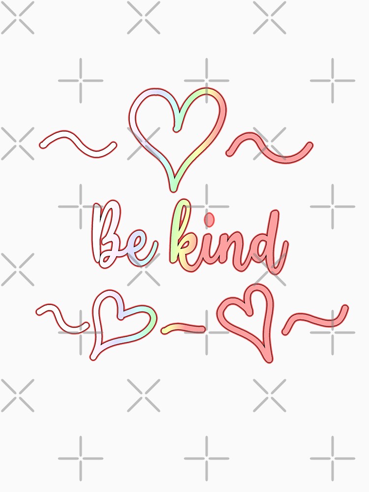 Be Kind by Reload-5