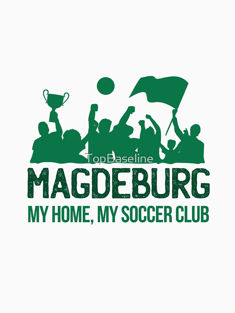 Magdeburg My Home My Soccer Club by TopBaseline