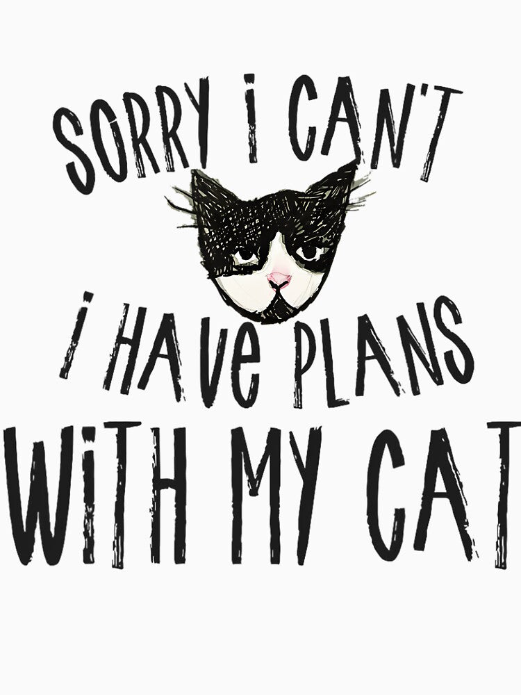 Sorry I can't I have plans with my Cat Short Sleeve by hadealottiny