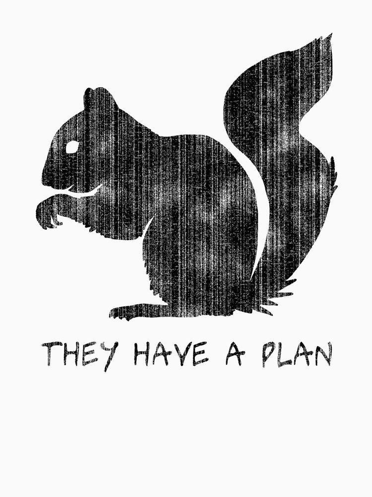 Squirrels They Have A Plan by DanoDaManomo