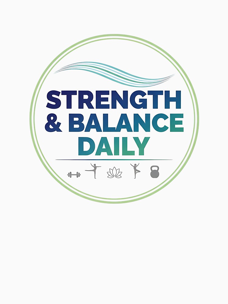 Strength & Balance Daily T-Shirt – Yoga & Fitness Instructor Motivational Tee by Muzgle