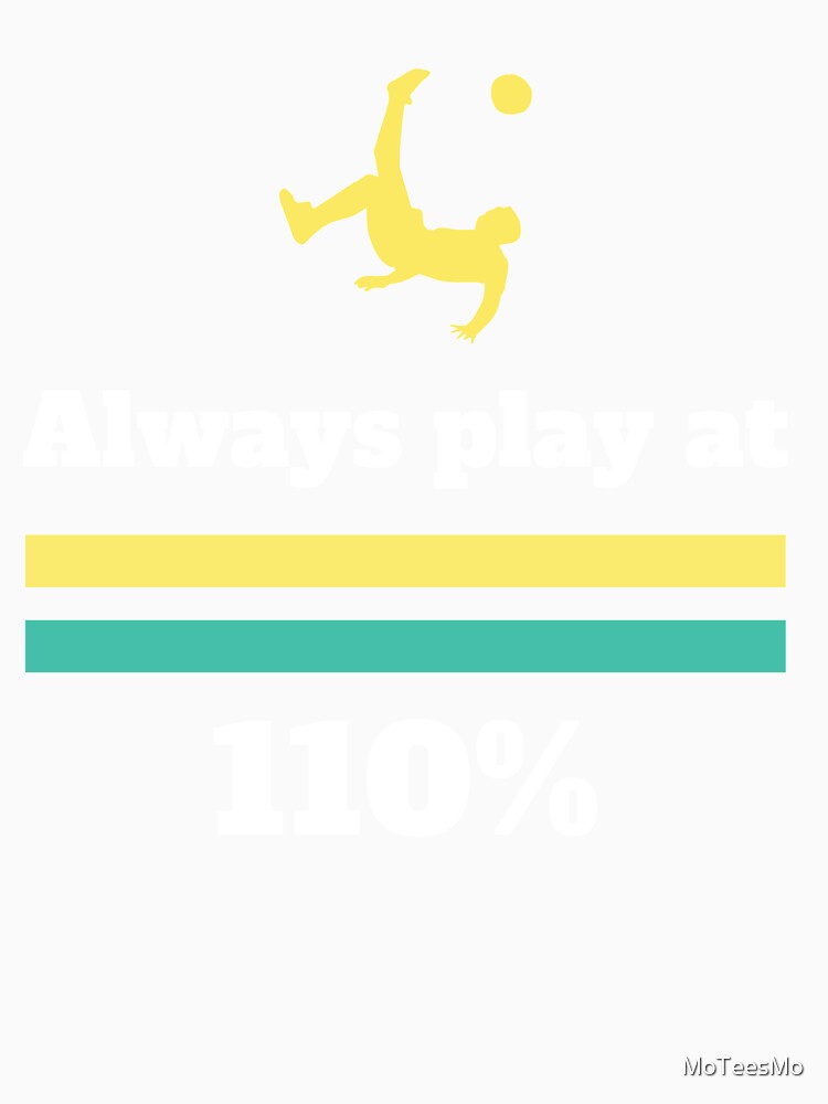 Soccer soccer motif with saying by MoTeesMo