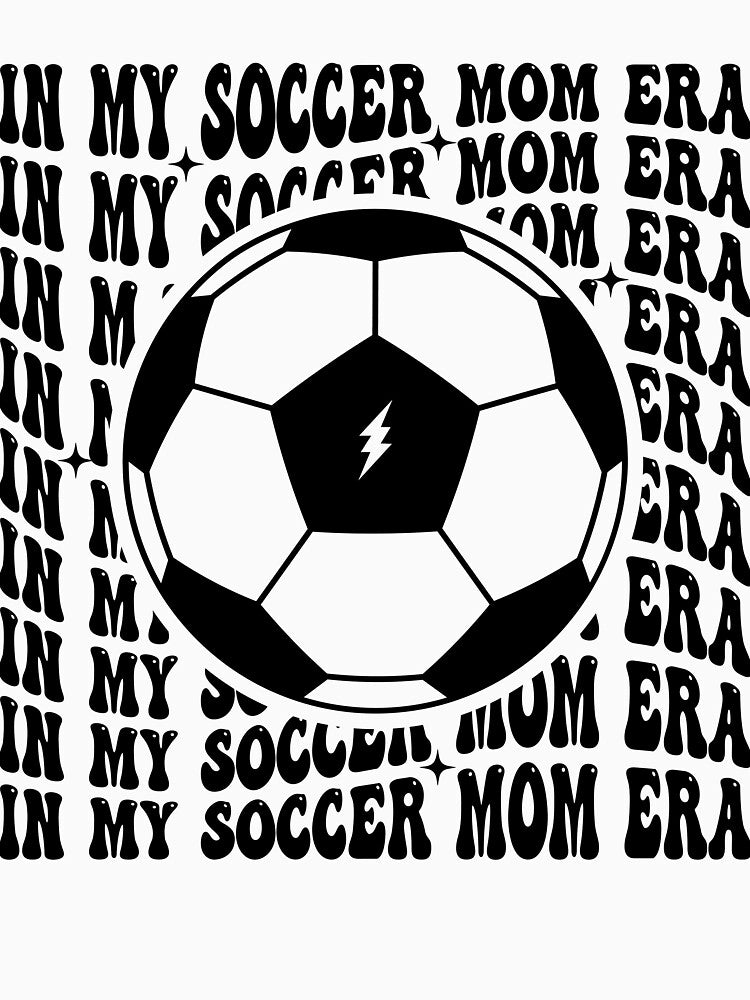 Funny Soccer Mom Life In My Soccer Mom Era by clothesy7