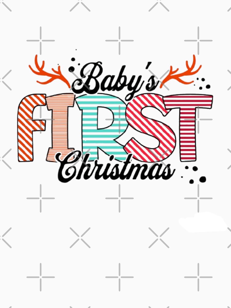 Baby's First Christmas T-Shirt by butter-scotchhh