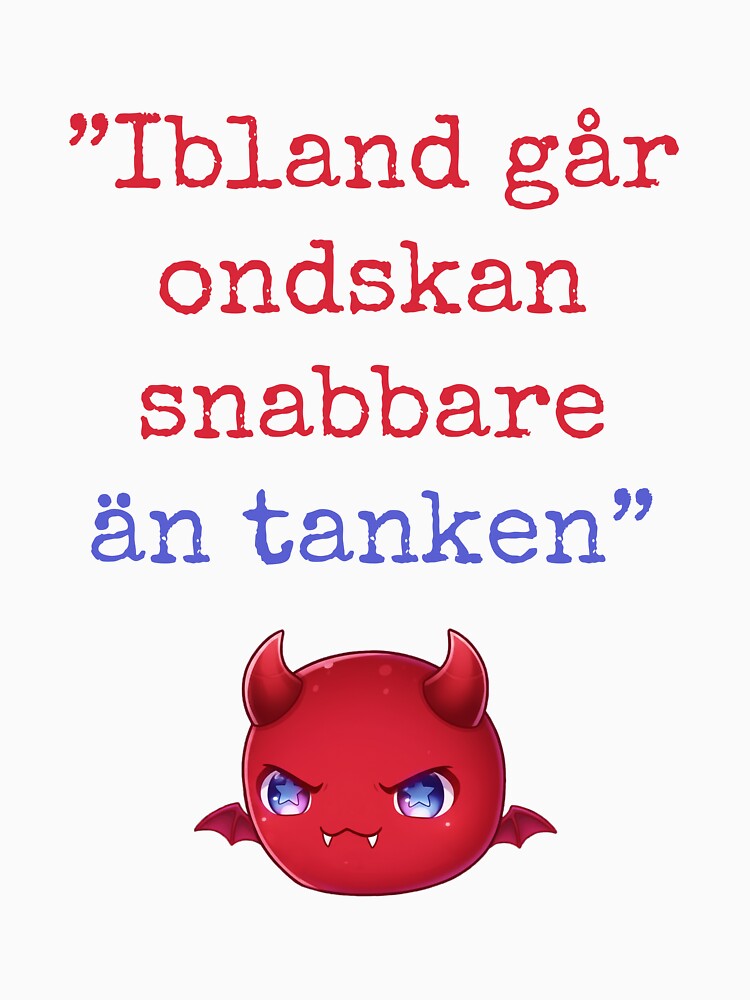Ibland går ondskan snabbare än tanken vit by Demonsdenpodd