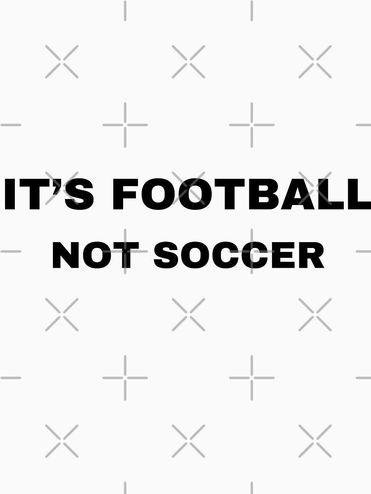 It's football, not soccer by raffrasta