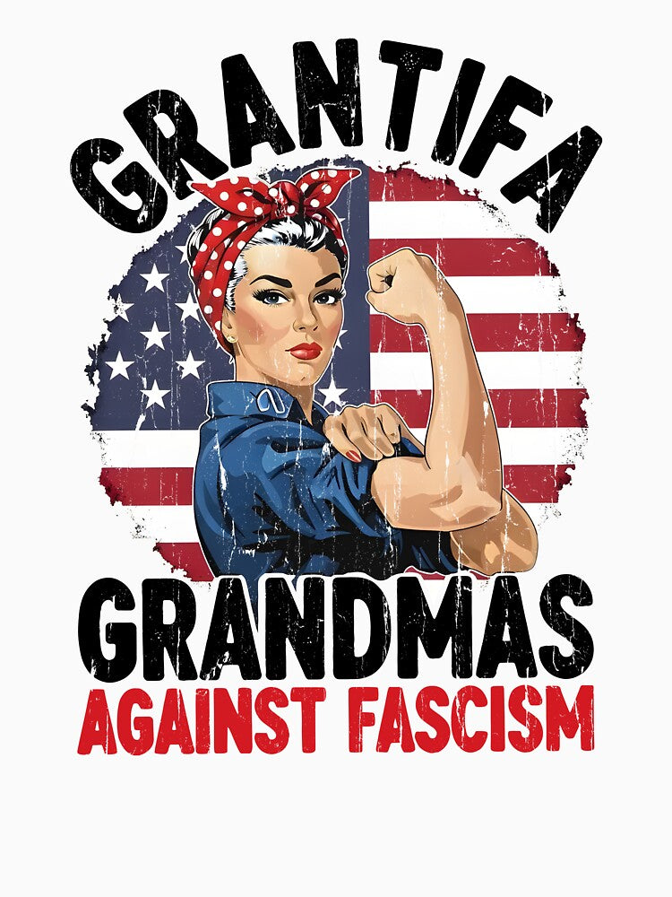 Grantifa Grandmas Against Fascism by RoderickStout