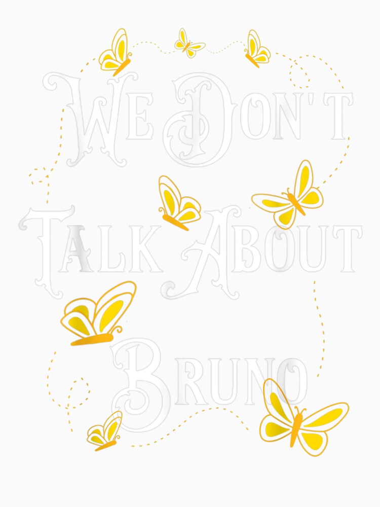 We Don't Talk About Bruno by keithldavis