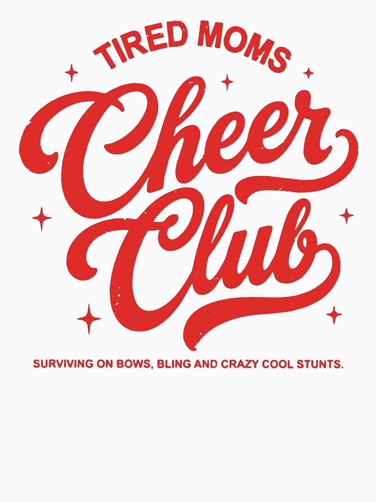 Tired Cheer Mom Club by Necesario88