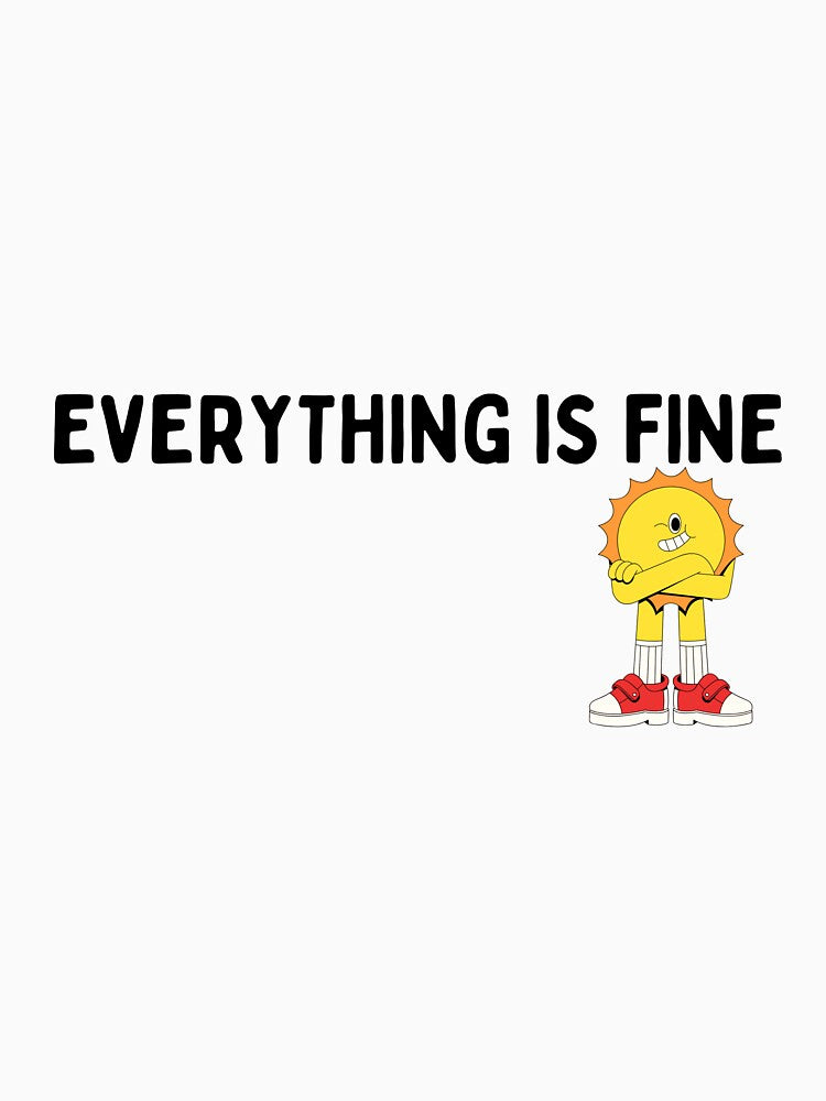 Everything is Fine Funny for Men, Women, Graphic, Teacher, Back To school by Nopparatt
