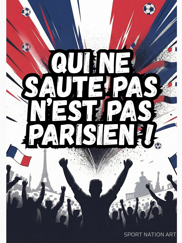 Qui ne saute pas n'est pas parisien ! by SPORT NATION ART