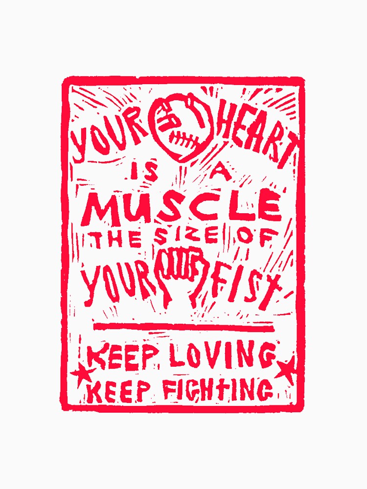 Your heart is a muscle the size of your fist by Henderson702