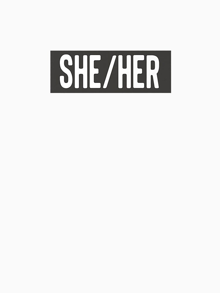 She Her Preferred Pronouns Premium T shirt by oblazzn