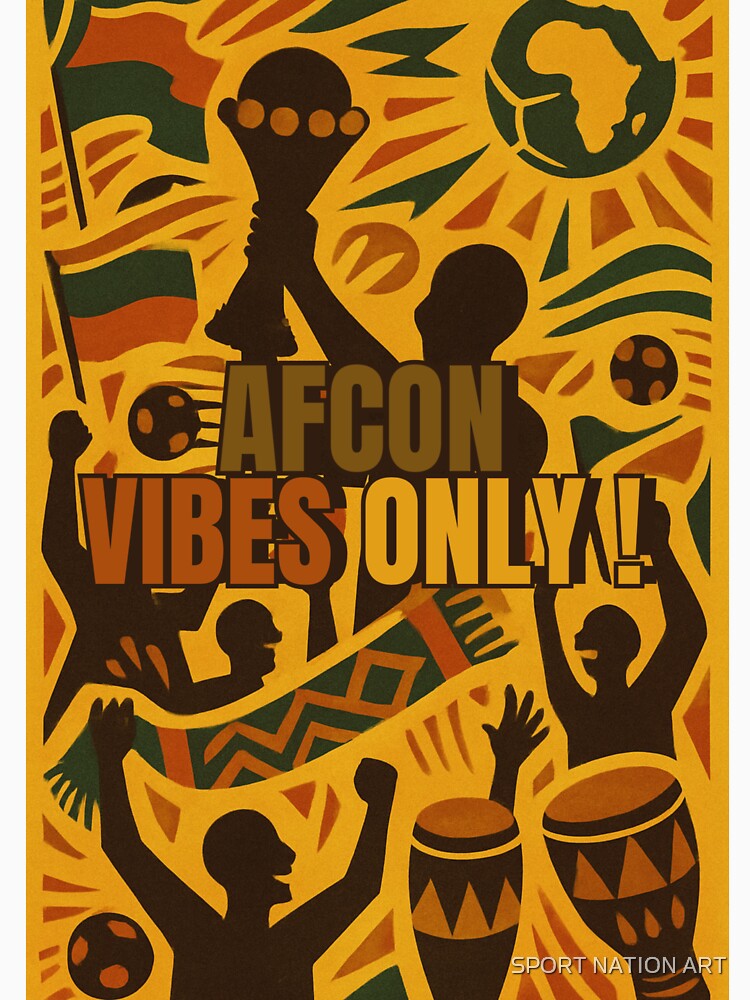 AFCON vibes only ! by SPORT NATION ART